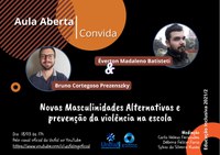 "Novas Masculinidades Alternativas e prevenção de violência na escola"